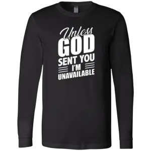 Unless God Sent You, I'm Unavailable Men's Jersey LS T-Shirt